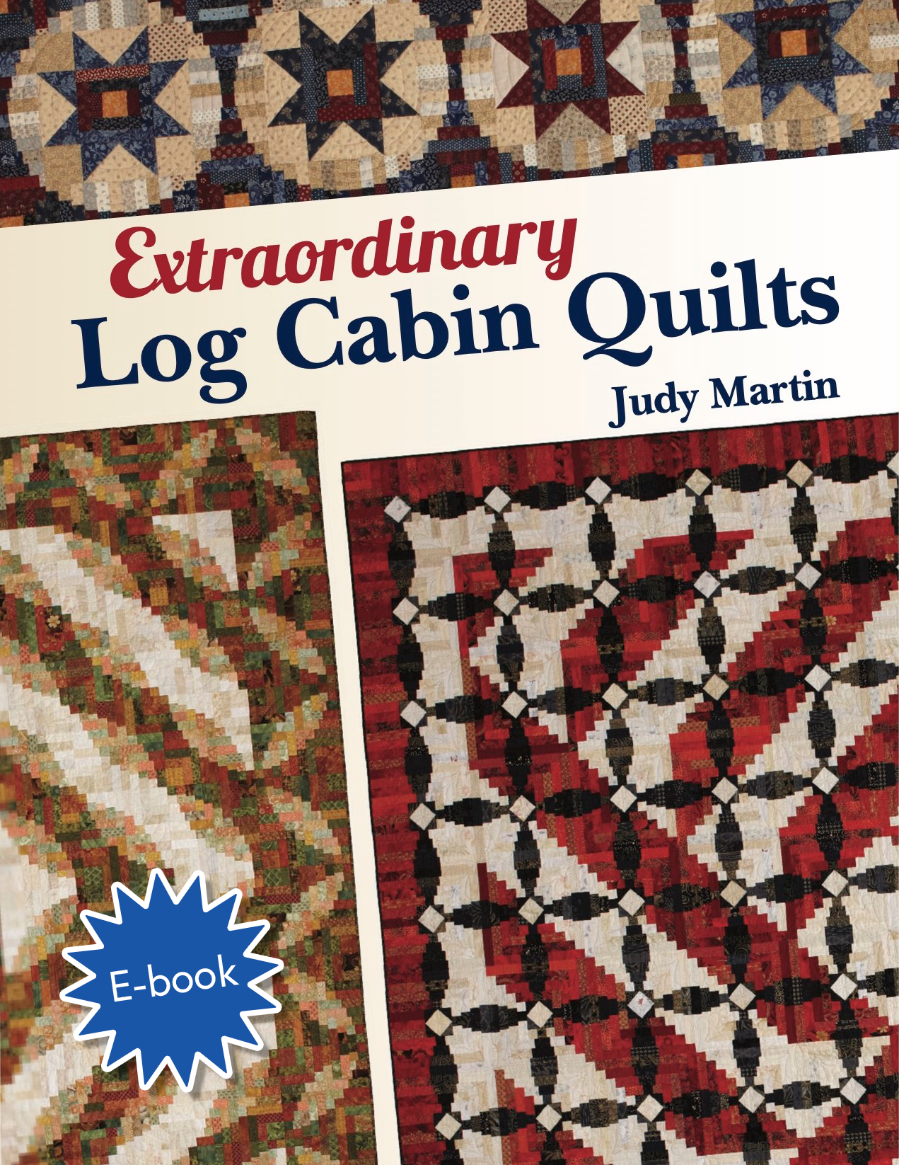 Extraordinary Log Cabin Quilts cover artwork