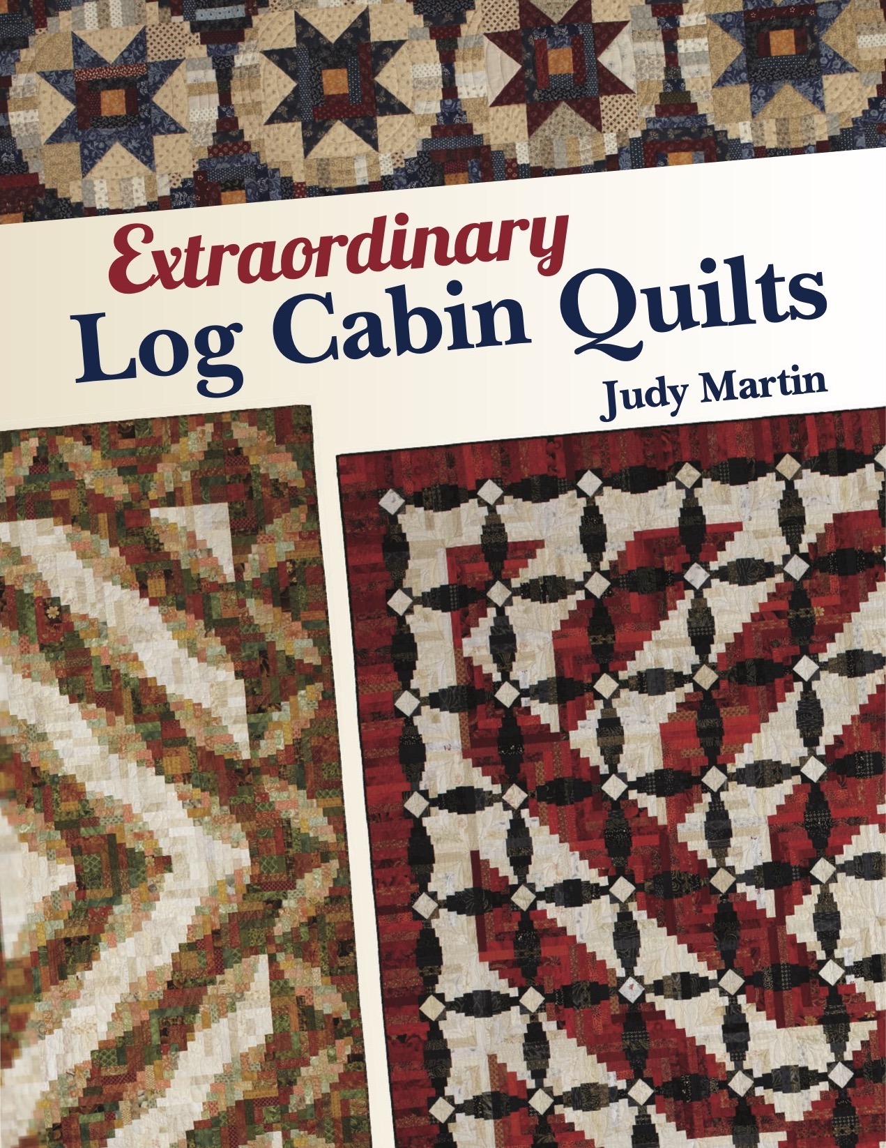 Cover artwork for Extraordinary Log Cabin Quilts by Judy Martin